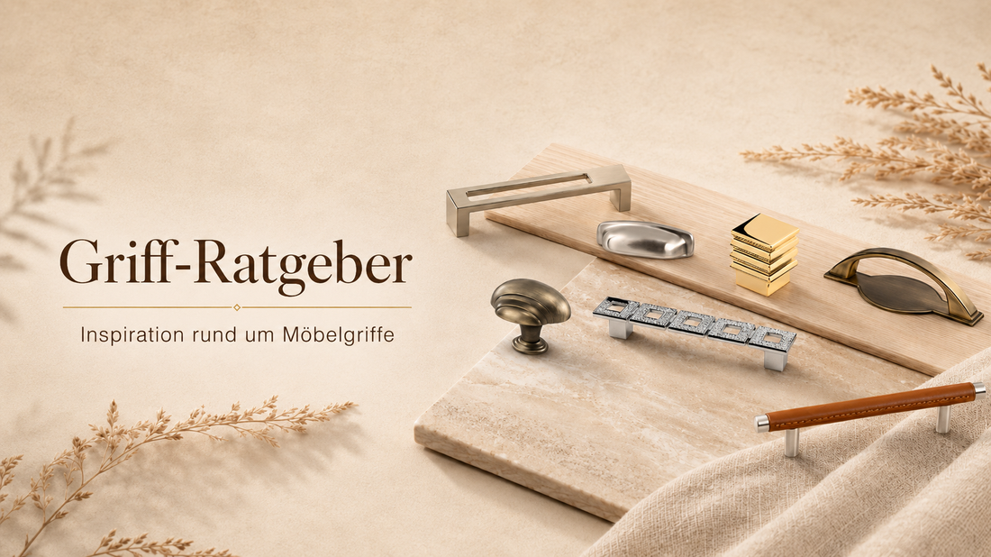 Griff-Ratgeber von griff-shop.com mit verschiedenen Möbelgriffen, Möbelknöpfen und Griffdesigns auf warmem, wohnlichem Hintergrund